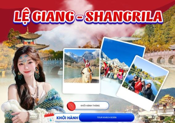 Tour Vân Nam 5N4Đ: Khám Phá Lệ Giang - Shangri La Từ Cát Bi